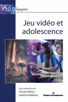 Couverture du produit · Jeu vidéo et adolescence