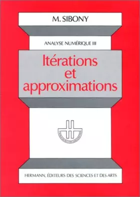 Couverture du produit · Analyse numérique 1 Tome 3 : Itérations et approximations