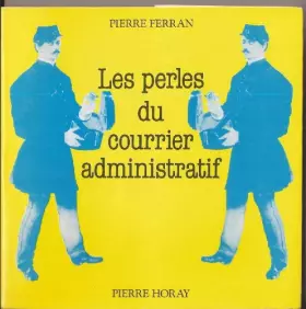 Couverture du produit · Les Perles du courrier administratif