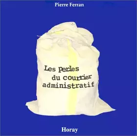 Couverture du produit · Les perles du courrier administratif