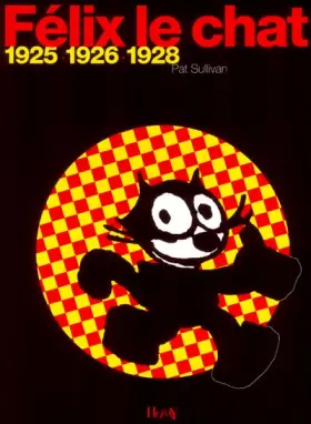 Couverture du produit · Félix le chat, 1925-1926-1928