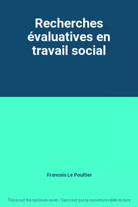 Couverture du produit · Recherches évaluatives en travail social