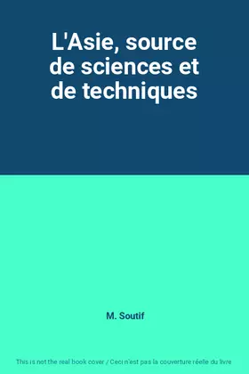 Couverture du produit · L'Asie, source de sciences et de techniques