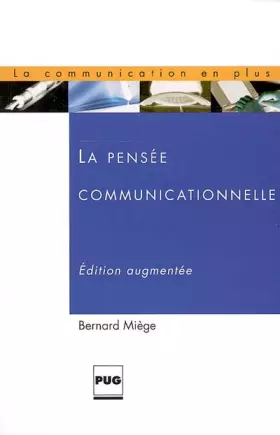 Couverture du produit · La pensée communicationnelle