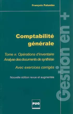 Couverture du produit · Comptabilité générale : Tome 3, Opérations d'inventaire avec exercices corrigés