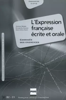 Couverture du produit · L'expression française écrite et orale : Corrigé des exercices