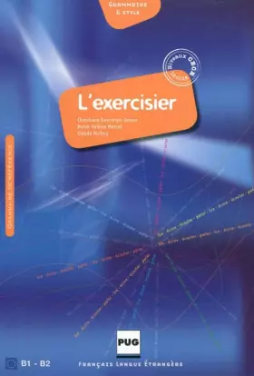Couverture du produit · L'exercisier: Manuel d'expression française, B1-B2