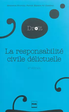 Couverture du produit · La responsabilité civile délictuelle