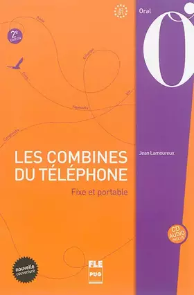 Couverture du produit · Les combines du téléphone: Fixe et portable