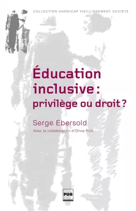 Couverture du produit · L'éducation inclusive : privilège ou droit ?
