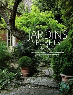 Couverture du produit · Jardins secrets de Paris