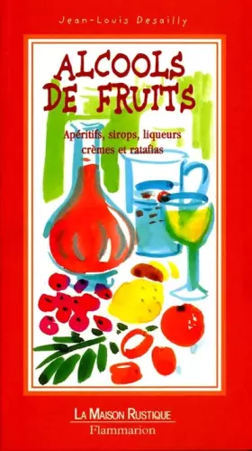 Couverture du produit · Alcools de fruits