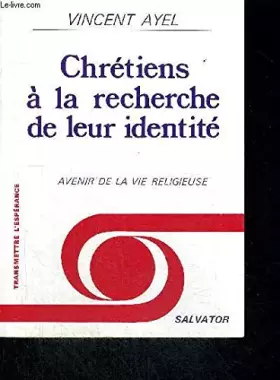 Couverture du produit · Chretiens a la recherche de leur identité