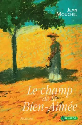 Couverture du produit · Le Champ de la bien-aimée