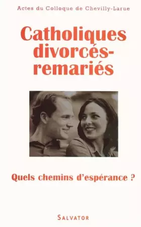 Couverture du produit · Catholiques divorces remaries