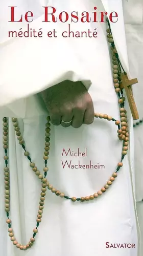 Couverture du produit · Le Rosaire médité et chanté