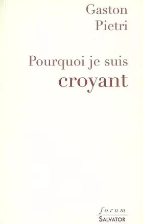 Couverture du produit · Pourquoi je suis croyant