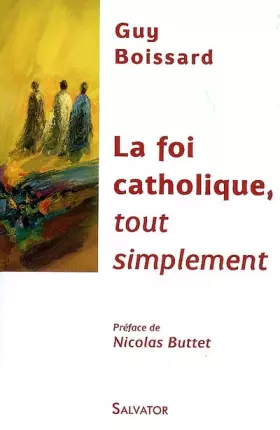 Couverture du produit · La Foi Catholique, tout simplement