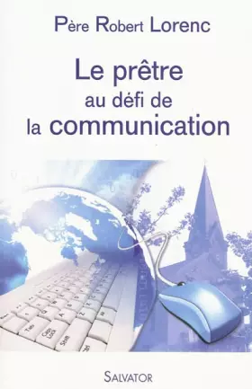 Couverture du produit · Le prêtre au risque de la communication
