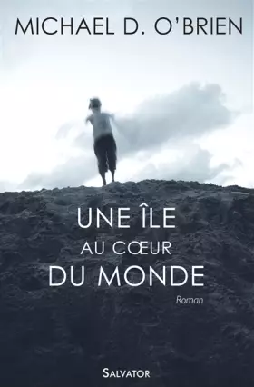 Couverture du produit · Une Ile au Coeur du Monde