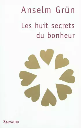 Couverture du produit · Les huit secrets du bonheur