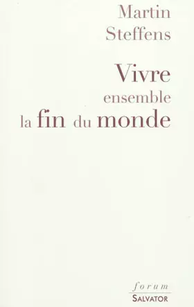 Couverture du produit · Vivre ensemble la fin du monde