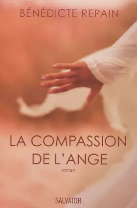 Couverture du produit · La compassion de l'ange