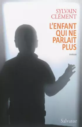 Couverture du produit · L'enfant qui ne parlait plus