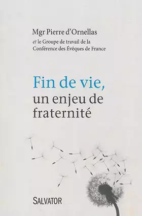 Couverture du produit · Fin de vie, un enjeu de fraternité