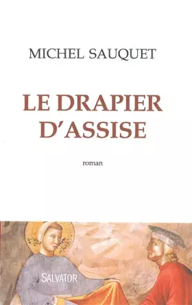 Couverture du produit · Le drapier d'Assise