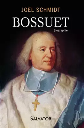 Couverture du produit · Bossuet. Biographie