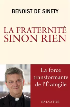 Couverture du produit · La fraternité sinon rien. La force transformante de l'Evangile