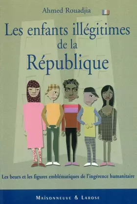 Couverture du produit · Les enfants illégitimes de la République