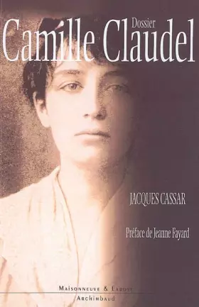 Couverture du produit · Dossier Camille Claudel