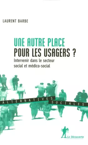 Couverture du produit · Une autre place pour les usagers ?