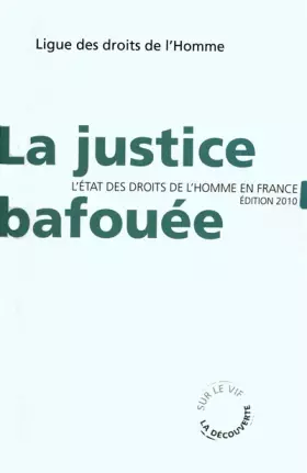 Couverture du produit · La justice bafouée