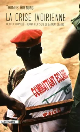 Couverture du produit · La crise ivoirienne