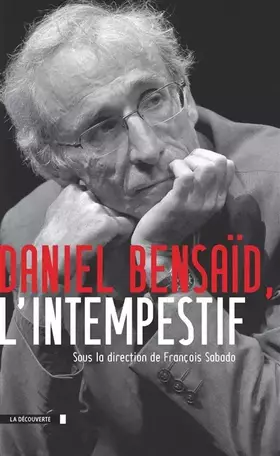 Couverture du produit · Daniel Bensaïd, l'intempestif