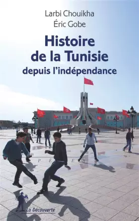 Couverture du produit · Histoire de la Tunisie depuis l'indépendance