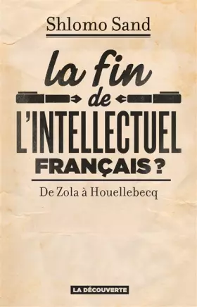 Couverture du produit · La fin de l'intellectuel français ?