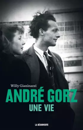 Couverture du produit · André Gorz, une vie