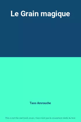 Couverture du produit · Le Grain magique