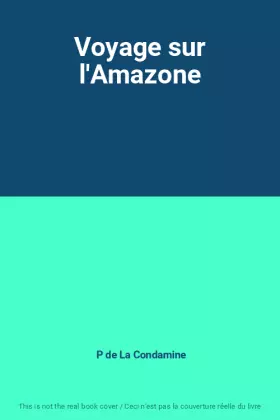 Couverture du produit · Voyage sur l'Amazone