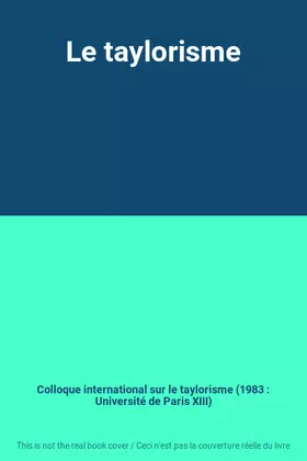Couverture du produit · Le taylorisme