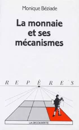 Couverture du produit · La monnaie et ses mécanismes