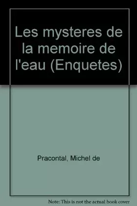 Couverture du produit · Les mystères de la mémoire de l'eau