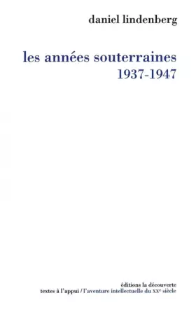 Couverture du produit · Les années souterraines (1937-1947)