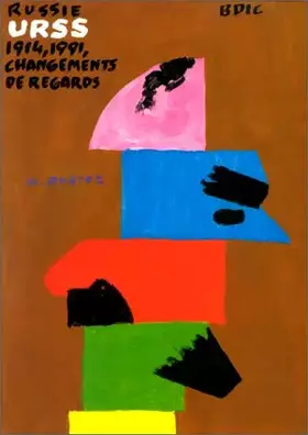 Couverture du produit · Russie URSS, 1914-1991: Changements de regards