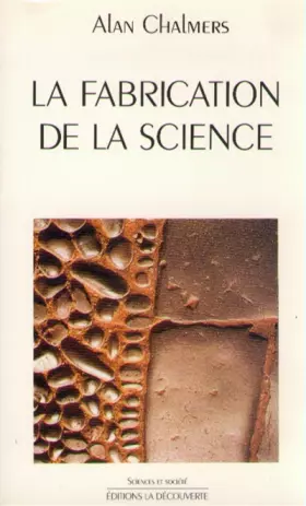 Couverture du produit · La Fabrication de la science