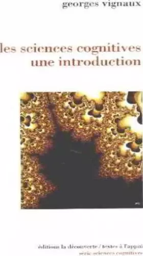 Couverture du produit · Les sciences cognitives : une introduction